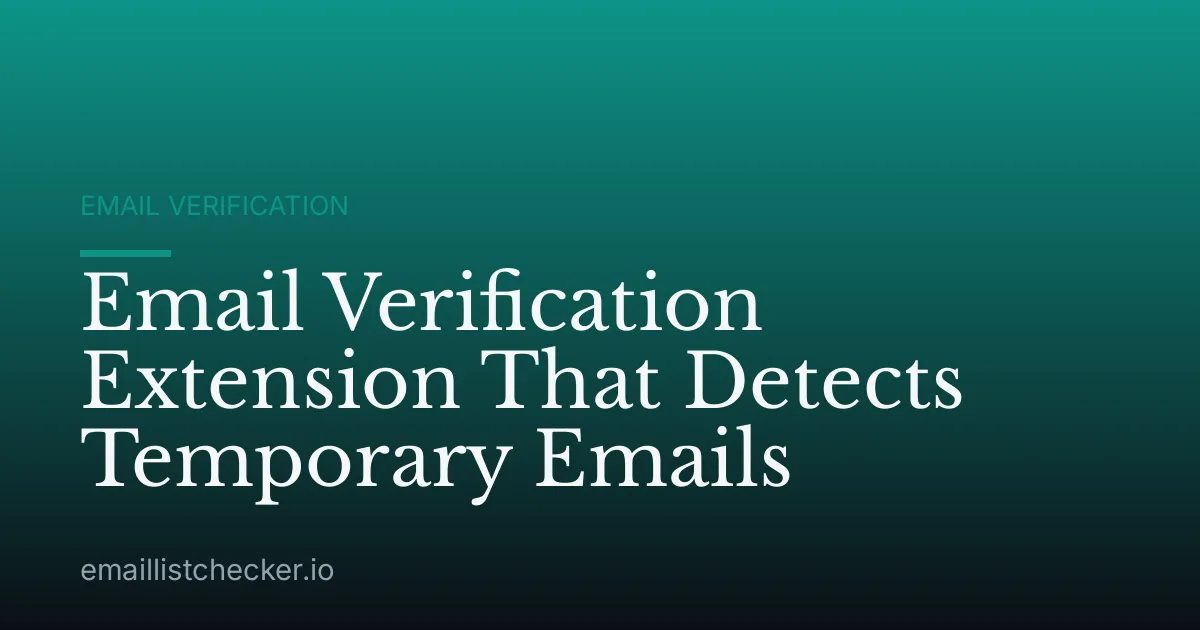 Email Verification Extension That Detects Temporary Emails