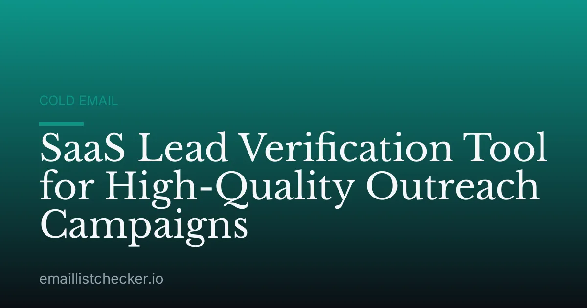 SaaS Lead Verification Tool for High-Quality Outreach Campaigns