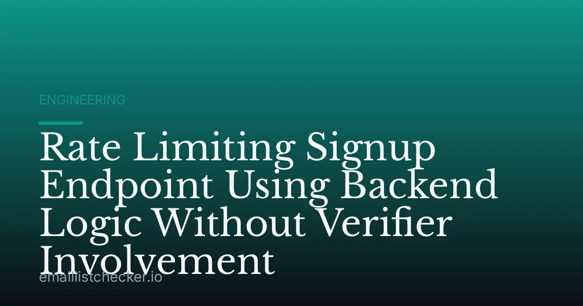 Rate Limiting Signup Endpoint Using Backend Logic Without Verifier Involvement