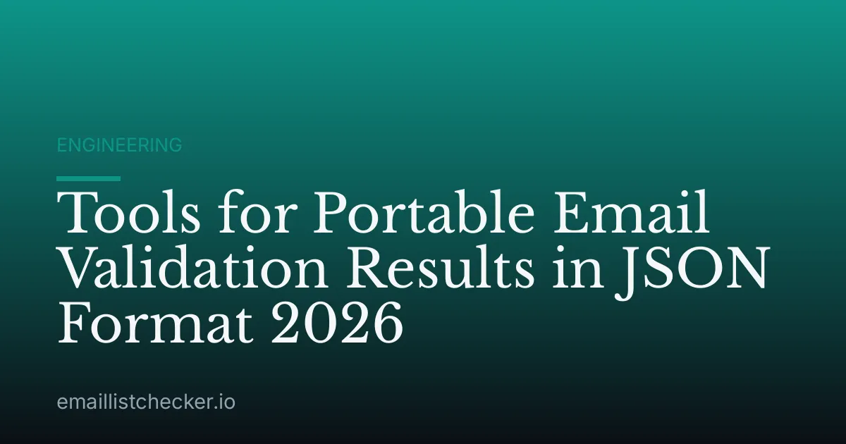 Tools for Portable Email Validation Results in JSON Format 2026