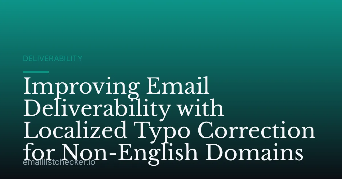 Improving Email Deliverability with Localized Typo Correction for Non-English Domains