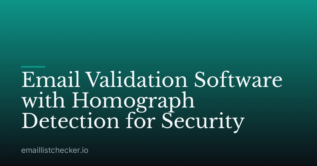 Email Validation Software with Homograph Detection for Security