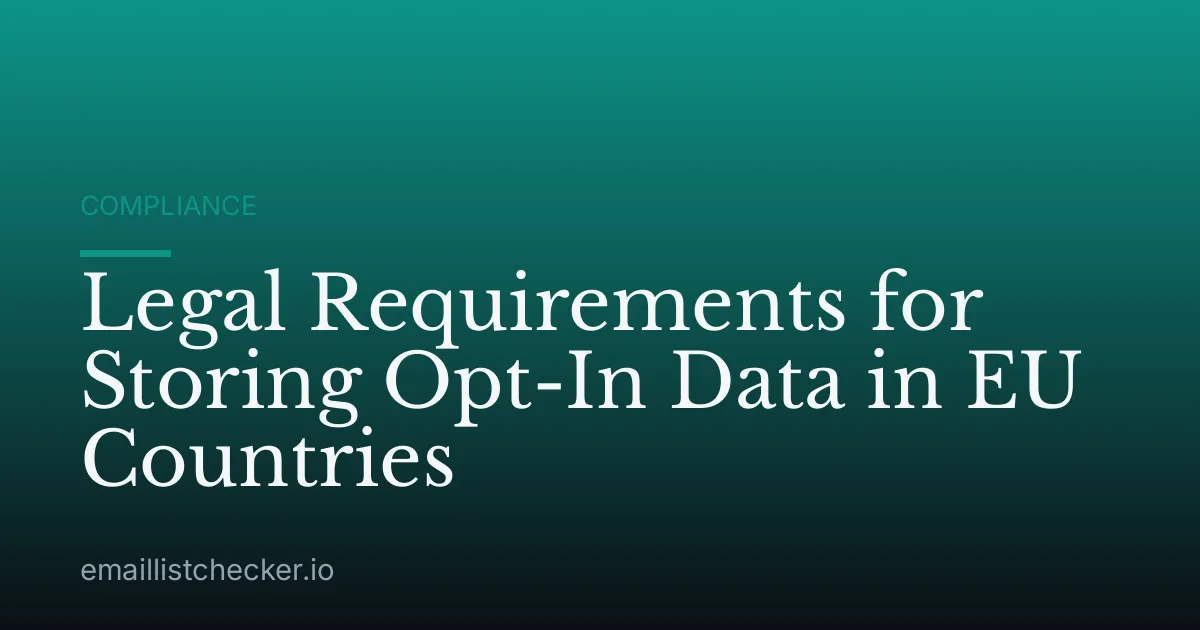 Legal Requirements for Storing Opt-In Data in EU Countries