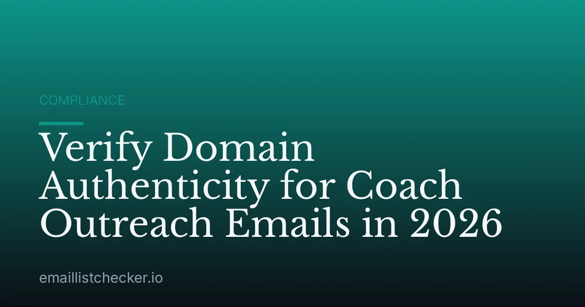 Verify Domain Authenticity for Coach Outreach Emails in 2026