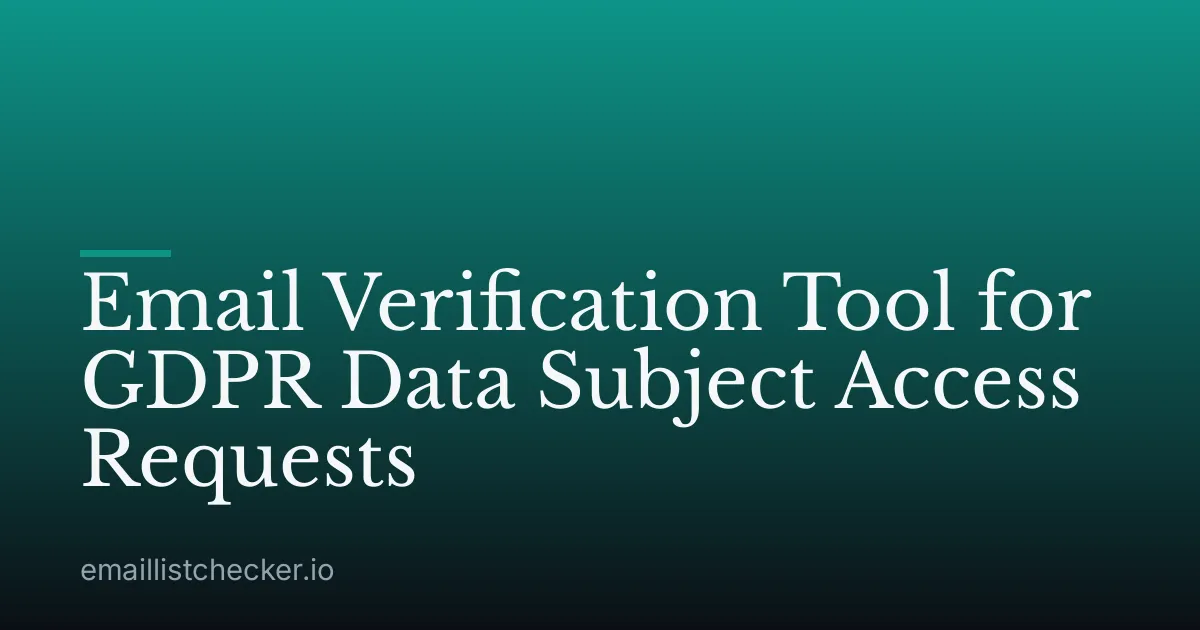 Email Verification Tool for GDPR Data Subject Access Requests