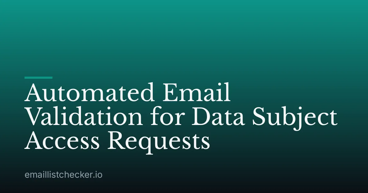 Automated Email Validation for Data Subject Access Requests