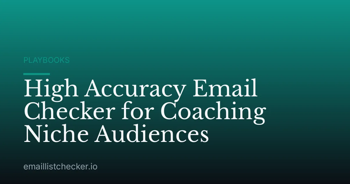 High Accuracy Email Checker for Coaching Niche Audiences