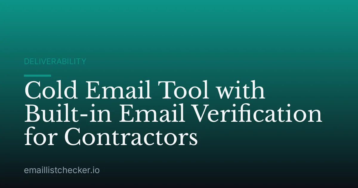 Cold Email Tool with Built-in Email Verification for Contractors