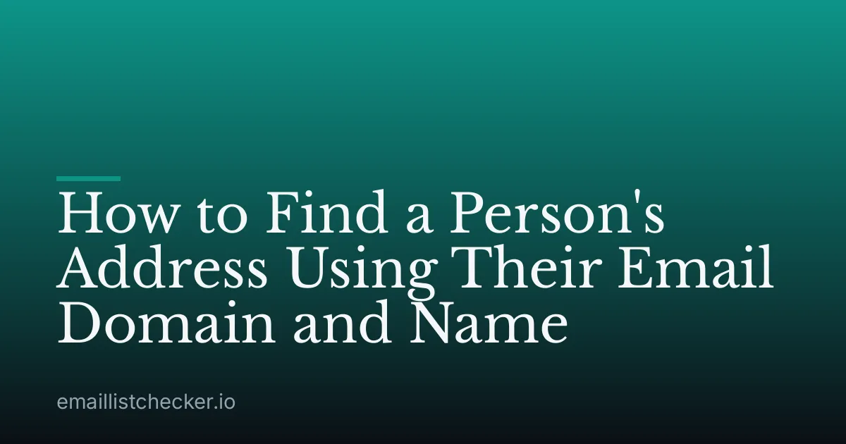 How to Find a Person's Address Using Their Email Domain and Name