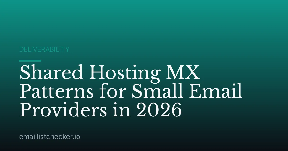 Shared Hosting MX Patterns for Small Email Providers in 2026