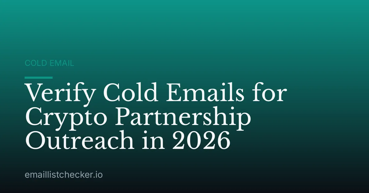 Verify Cold Emails for Crypto Partnership Outreach in 2026