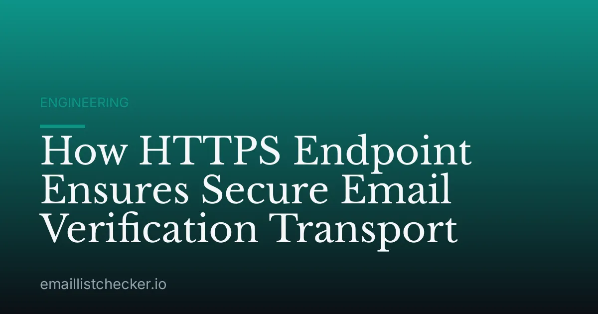 How HTTPS Endpoint Ensures Secure Email Verification Transport