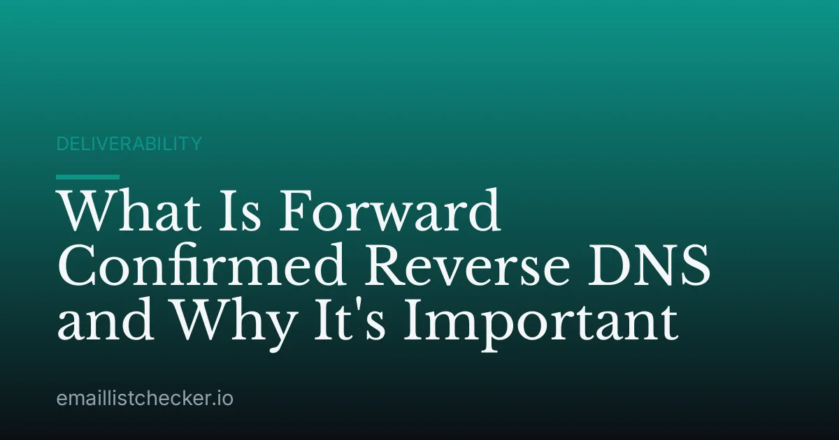 What Is Forward Confirmed Reverse DNS and Why It's Important