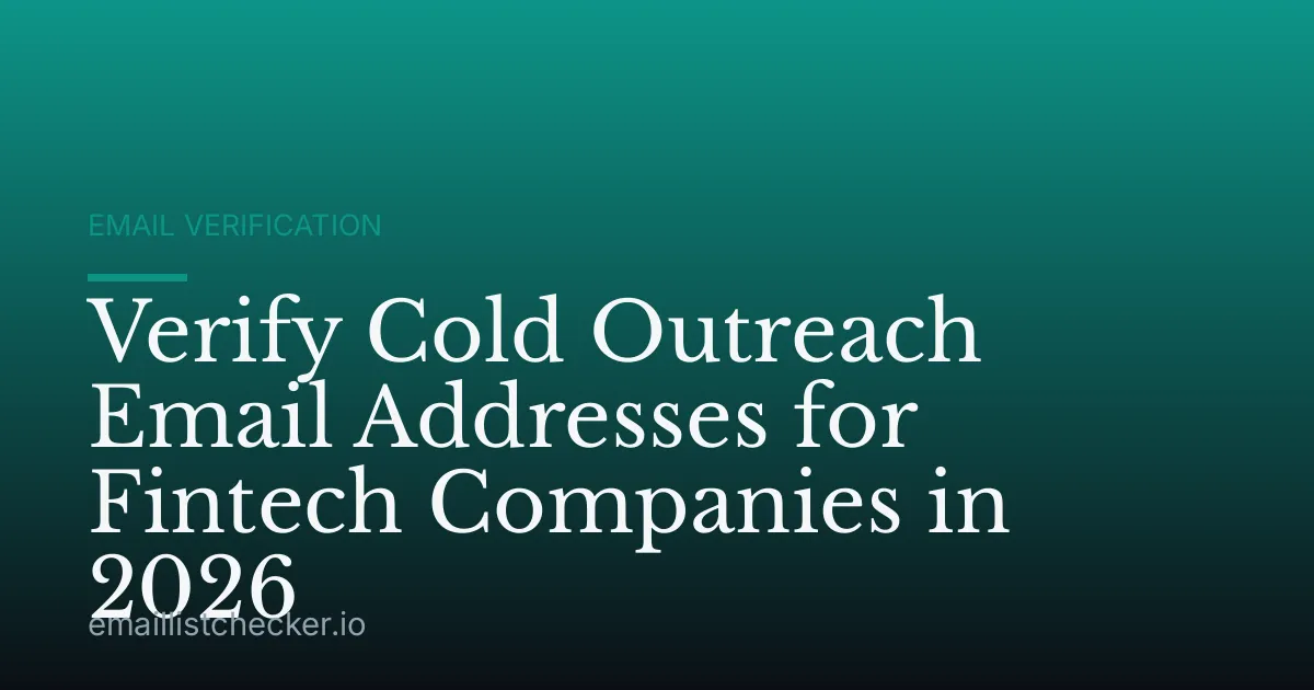 Verify Cold Outreach Email Addresses for Fintech Companies in 2026