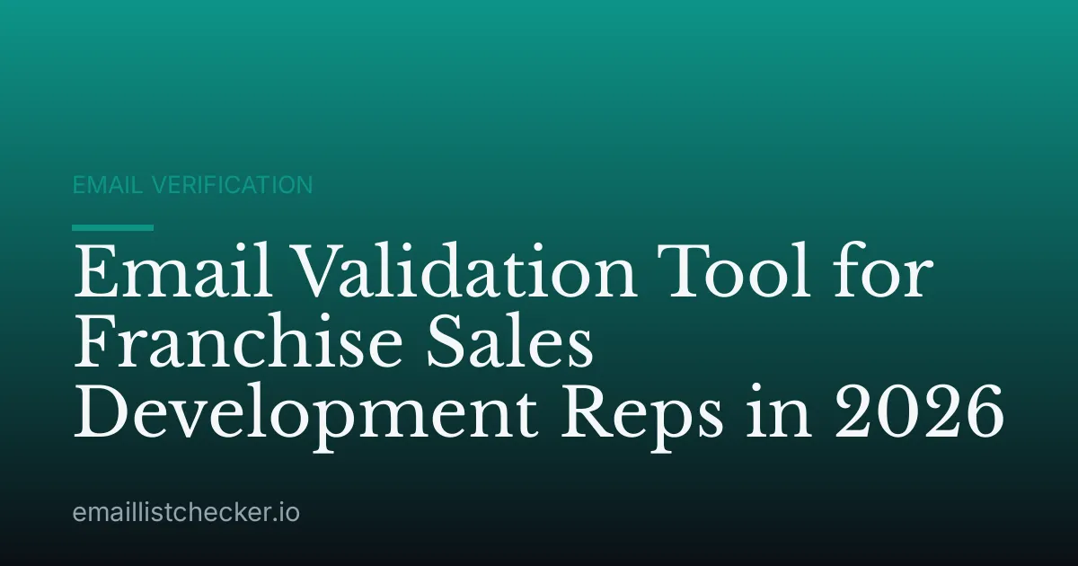 Email Validation Tool for Franchise Sales Development Reps in 2026