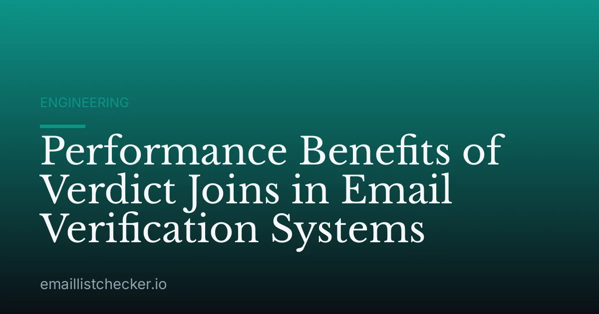 Performance Benefits of Verdict Joins in Email Verification Systems
