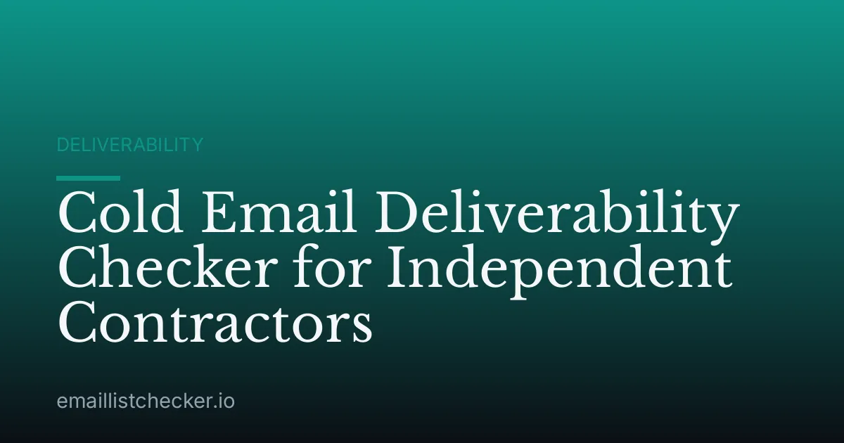 Cold Email Deliverability Checker for Independent Contractors