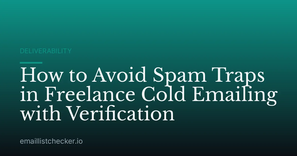 How to Avoid Spam Traps in Freelance Cold Emailing with Verification
