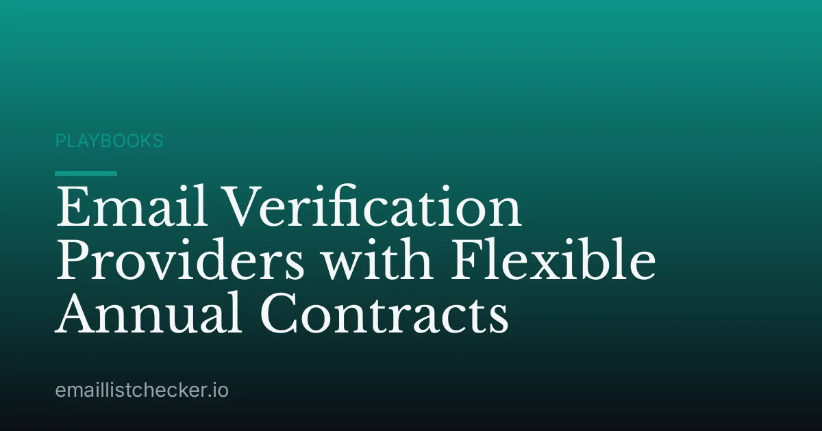 Email Verification Providers with Flexible Annual Contracts