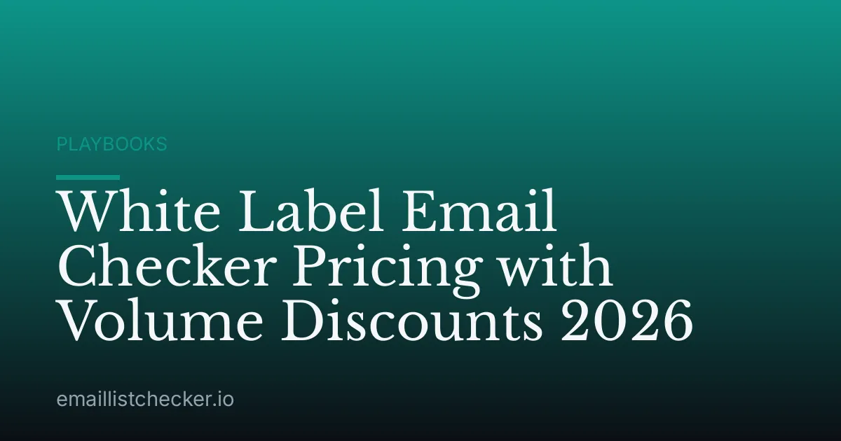 White Label Email Checker Pricing with Volume Discounts 2026