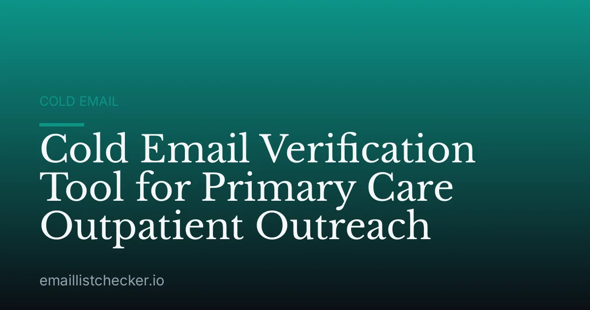 Cold Email Verification Tool for Primary Care Outpatient Outreach