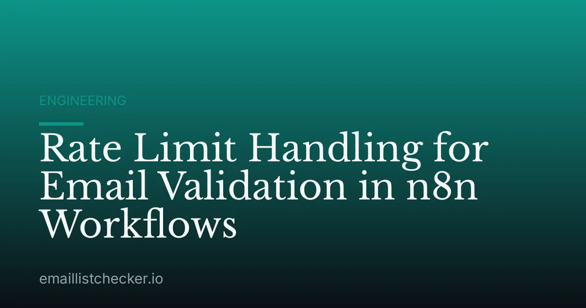 Rate Limit Handling for Email Validation in n8n Workflows