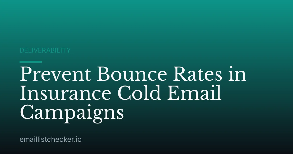 Prevent Bounce Rates in Insurance Cold Email Campaigns