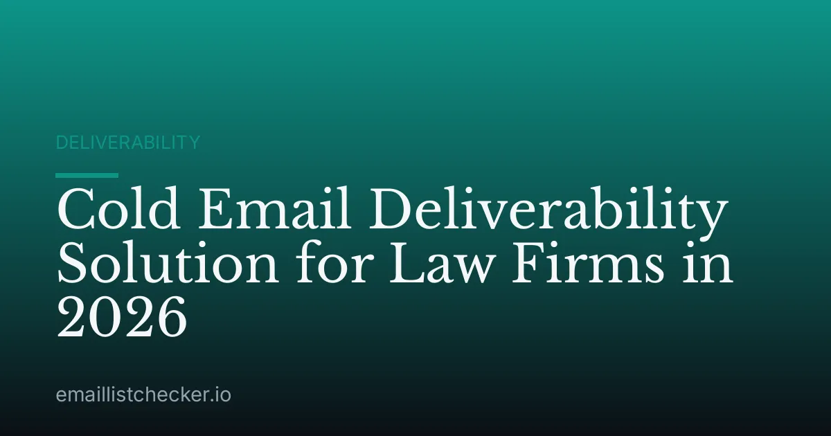 Cold Email Deliverability Solution for Law Firms in 2026