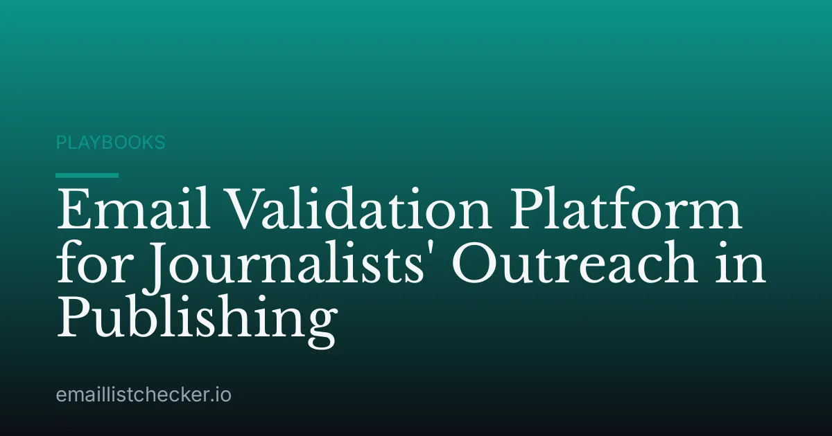 Email Validation Platform for Journalists' Outreach in Publishing
