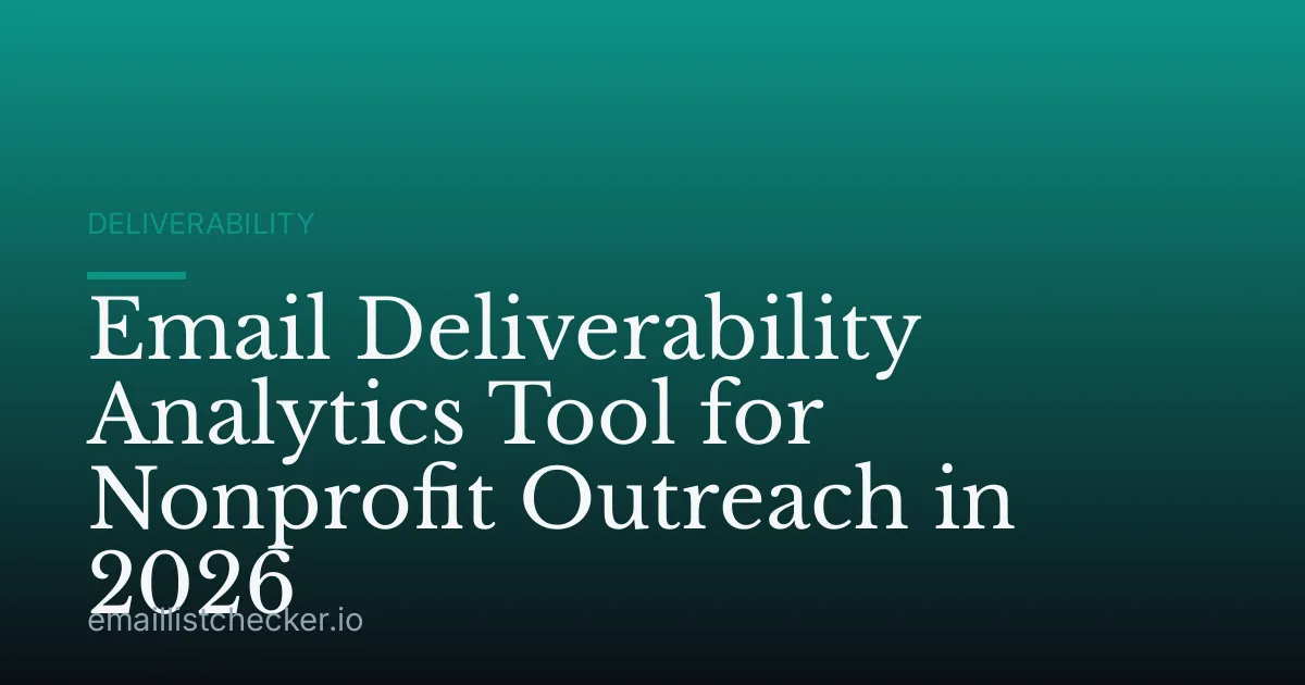 Email Deliverability Analytics Tool for Nonprofit Outreach in 2026