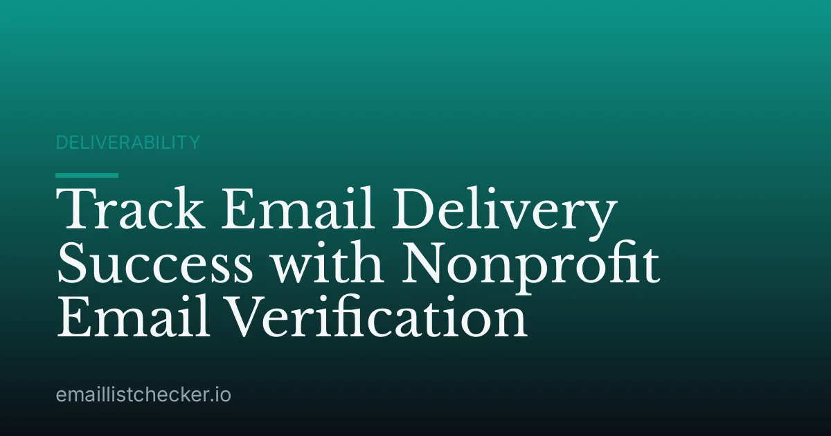 Track Email Delivery Success with Nonprofit Email Verification