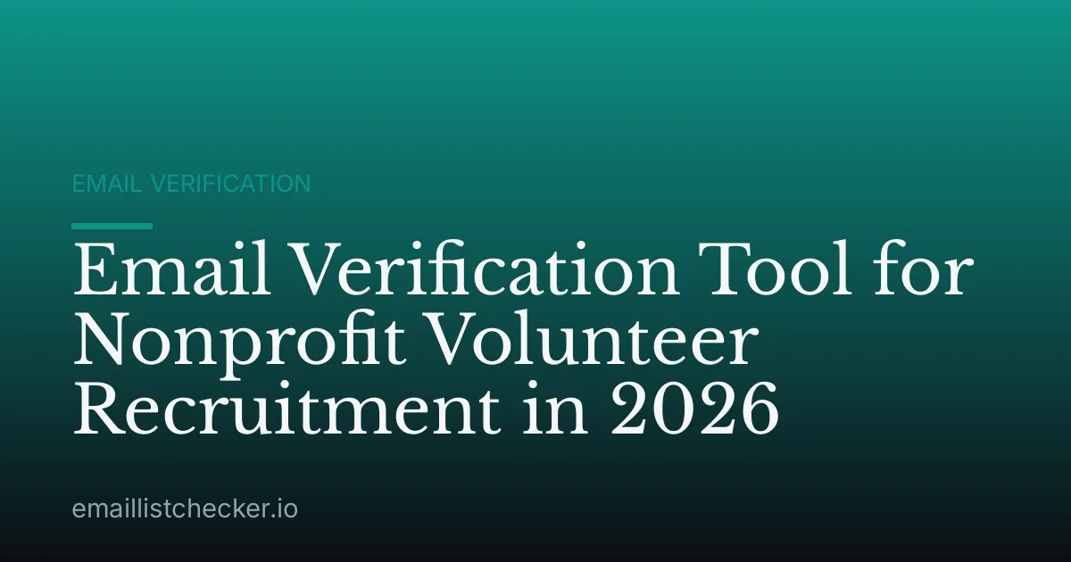 Email Verification Tool for Nonprofit Volunteer Recruitment in 2026