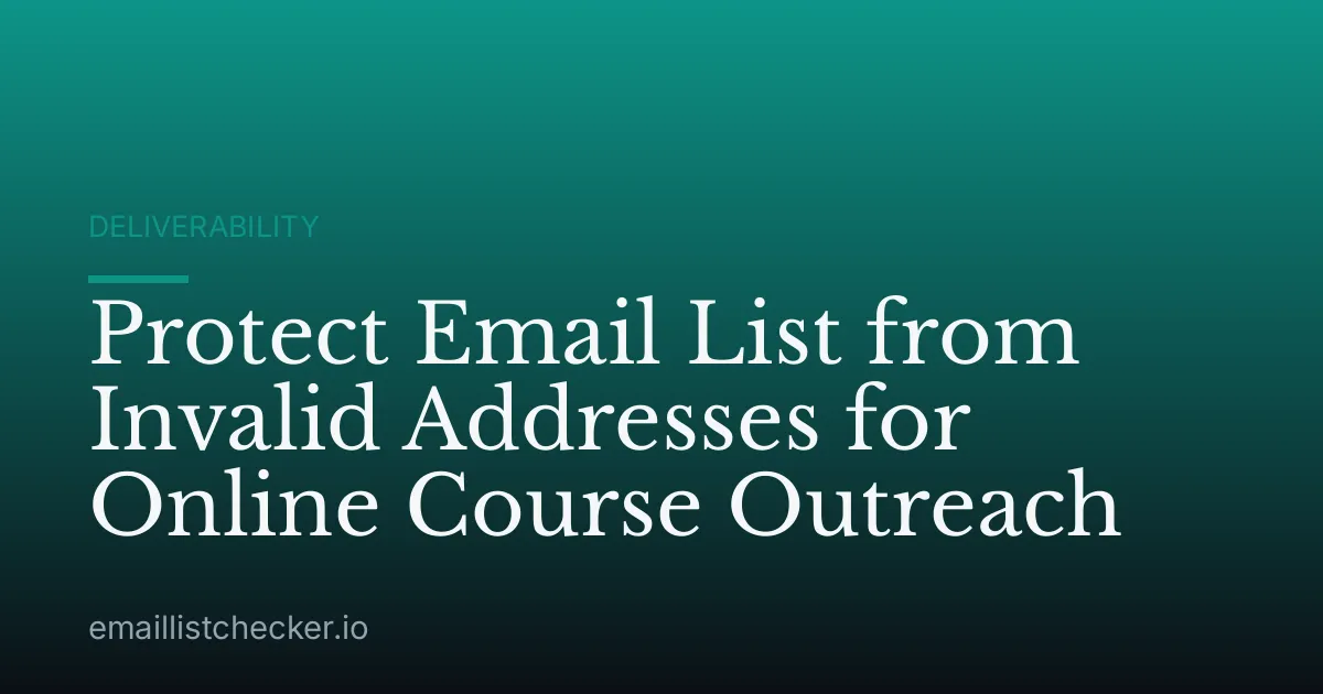 Protect Email List from Invalid Addresses for Online Course Outreach