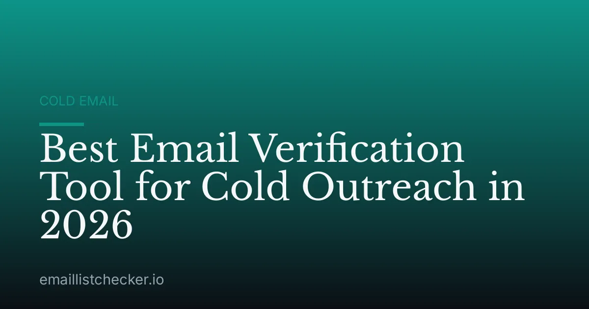 Best Email Verification Tool for Cold Outreach in 2026