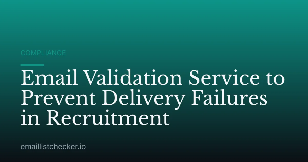 Email Validation Service to Prevent Delivery Failures in Recruitment