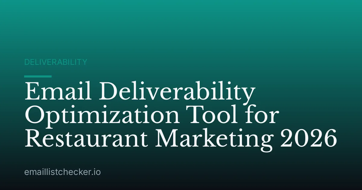 Email Deliverability Optimization Tool for Restaurant Marketing 2026