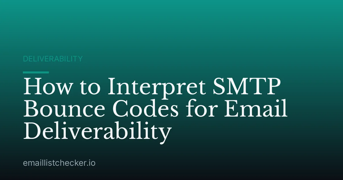 How to Interpret SMTP Bounce Codes for Email Deliverability