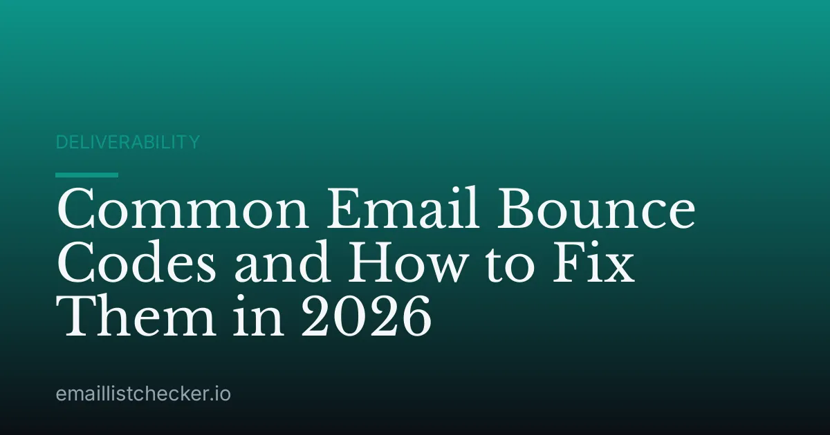 Common Email Bounce Codes and How to Fix Them in 2026