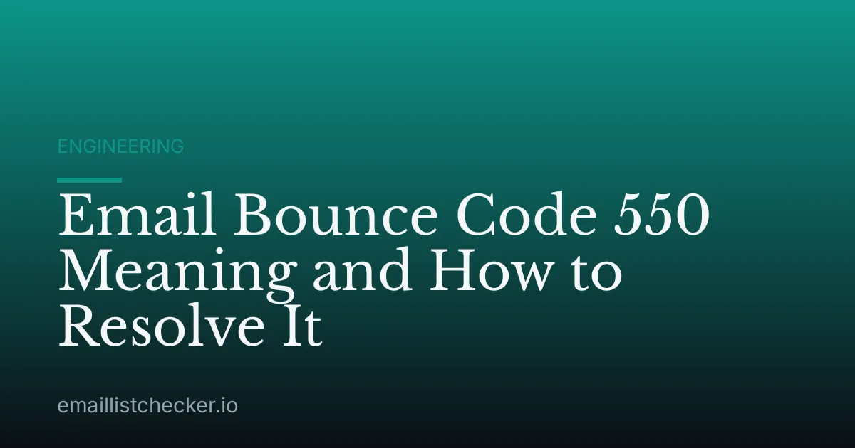 Email Bounce Code 550 Meaning and How to Resolve It