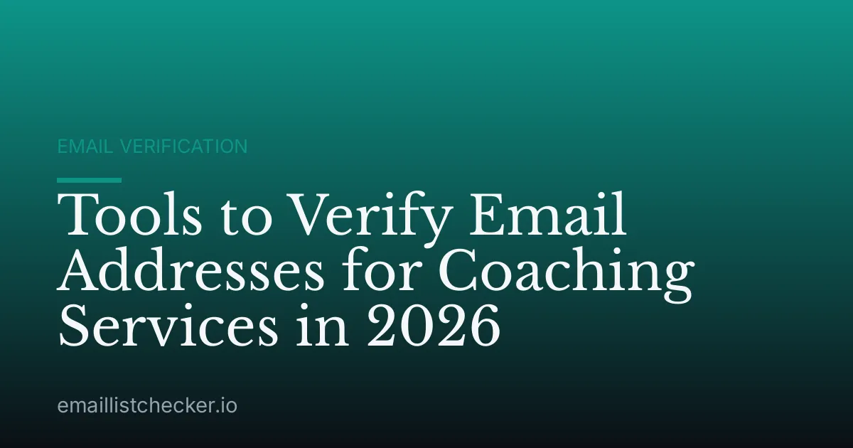 Tools to Verify Email Addresses for Coaching Services in 2026