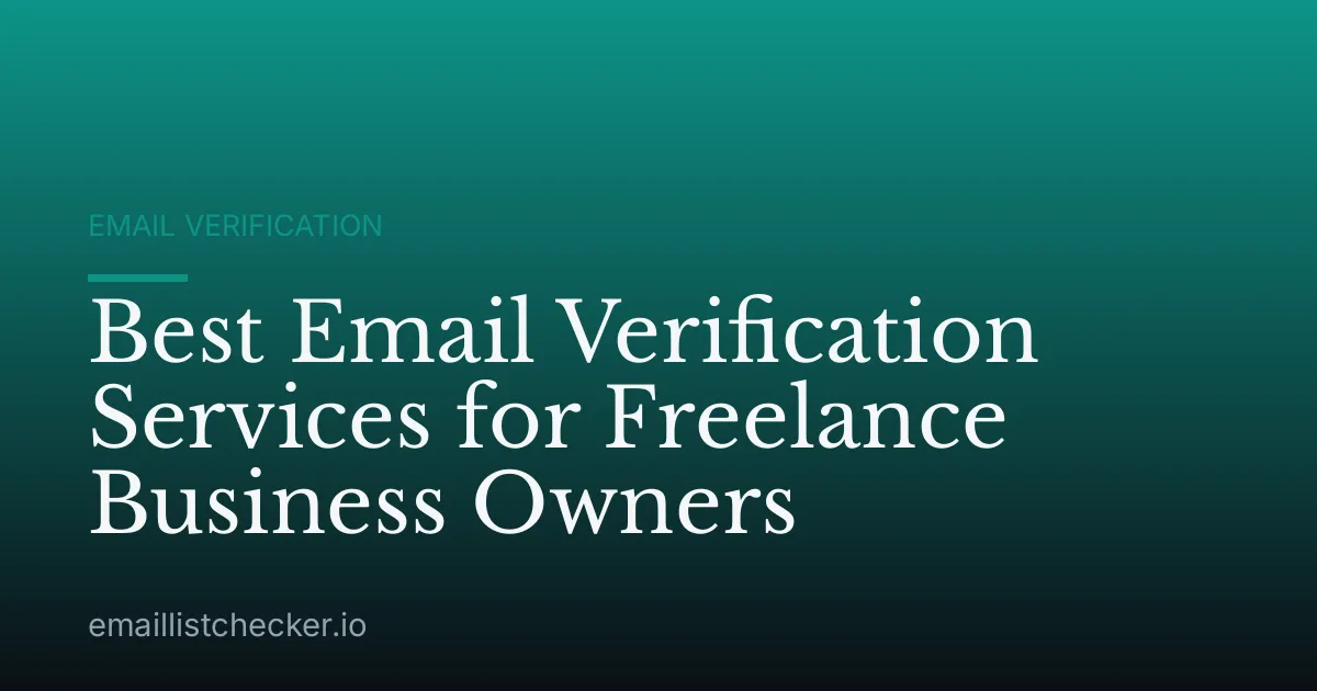 Best Email Verification Services for Freelance Business Owners