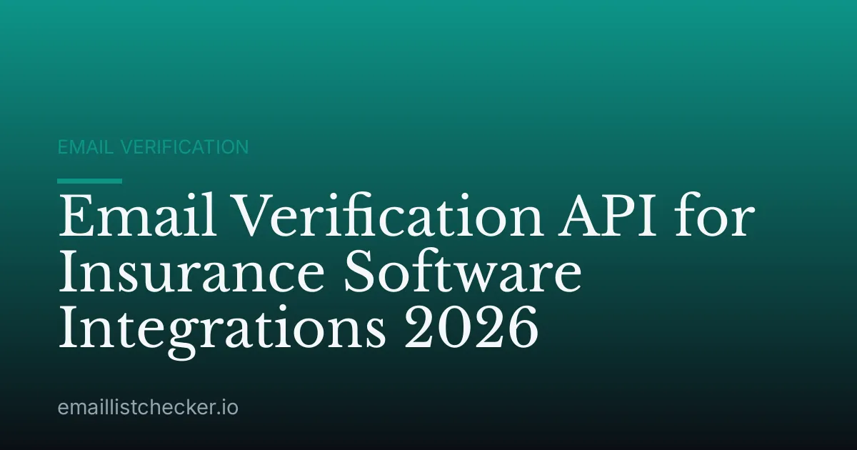 Email Verification API for Insurance Software Integrations 2026