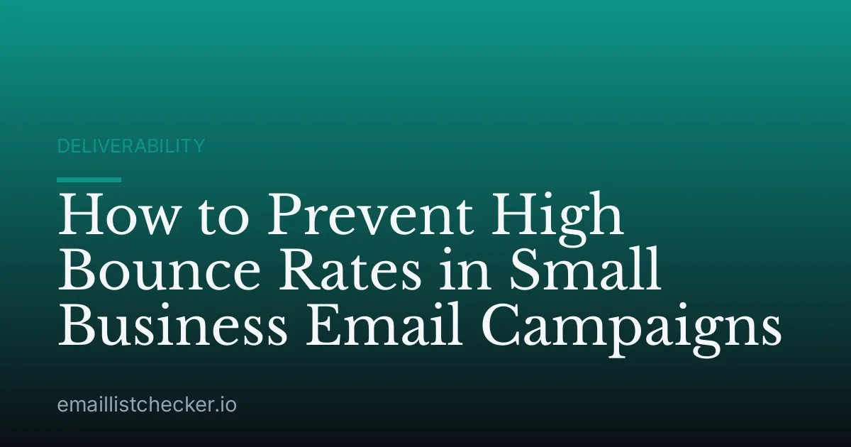 How to Prevent High Bounce Rates in Small Business Email Campaigns