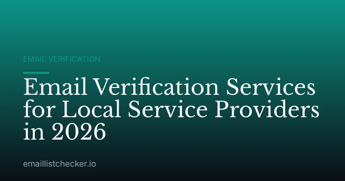 Email Verification Services for Local Service Providers in 2026