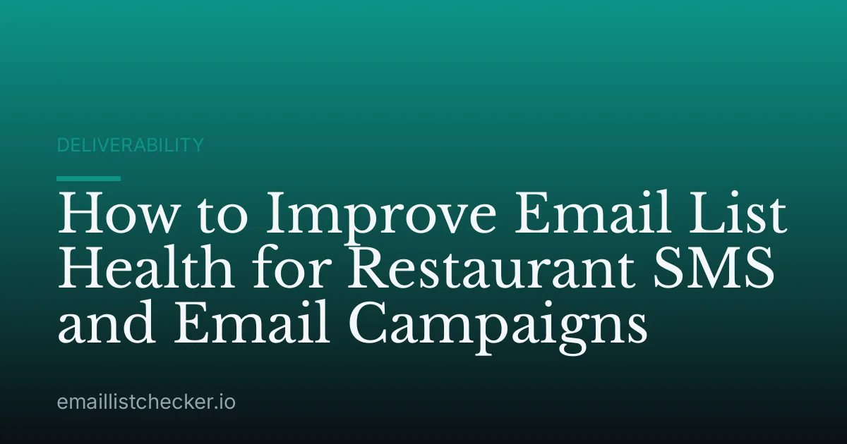 How to Improve Email List Health for Restaurant SMS and Email Campaigns