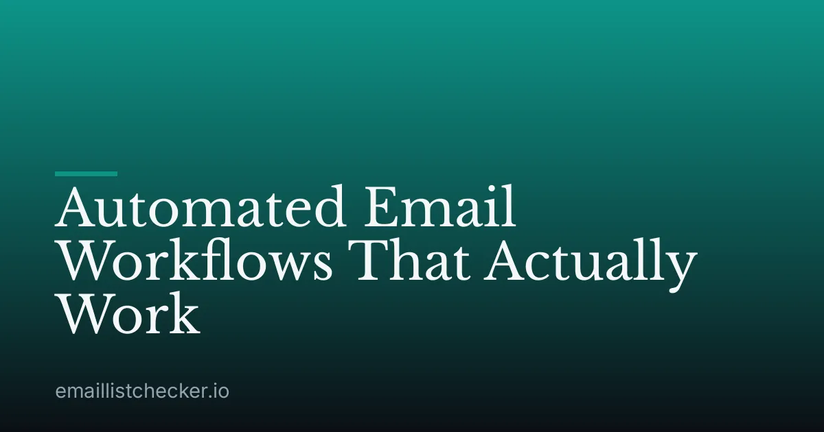 Automated Email Workflows That Actually Work