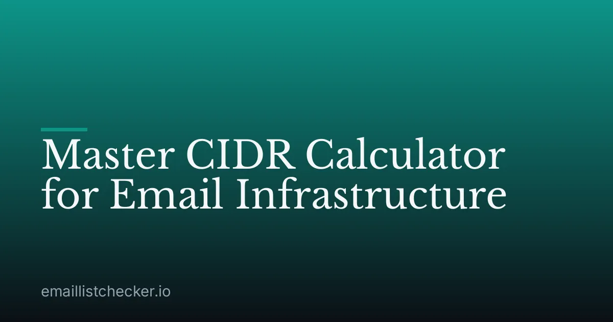 Master CIDR Calculator for Email Infrastructure