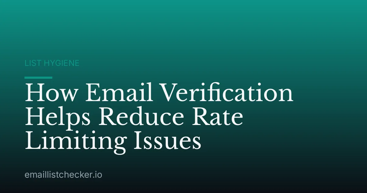 How Email Verification Helps Reduce Rate Limiting Issues