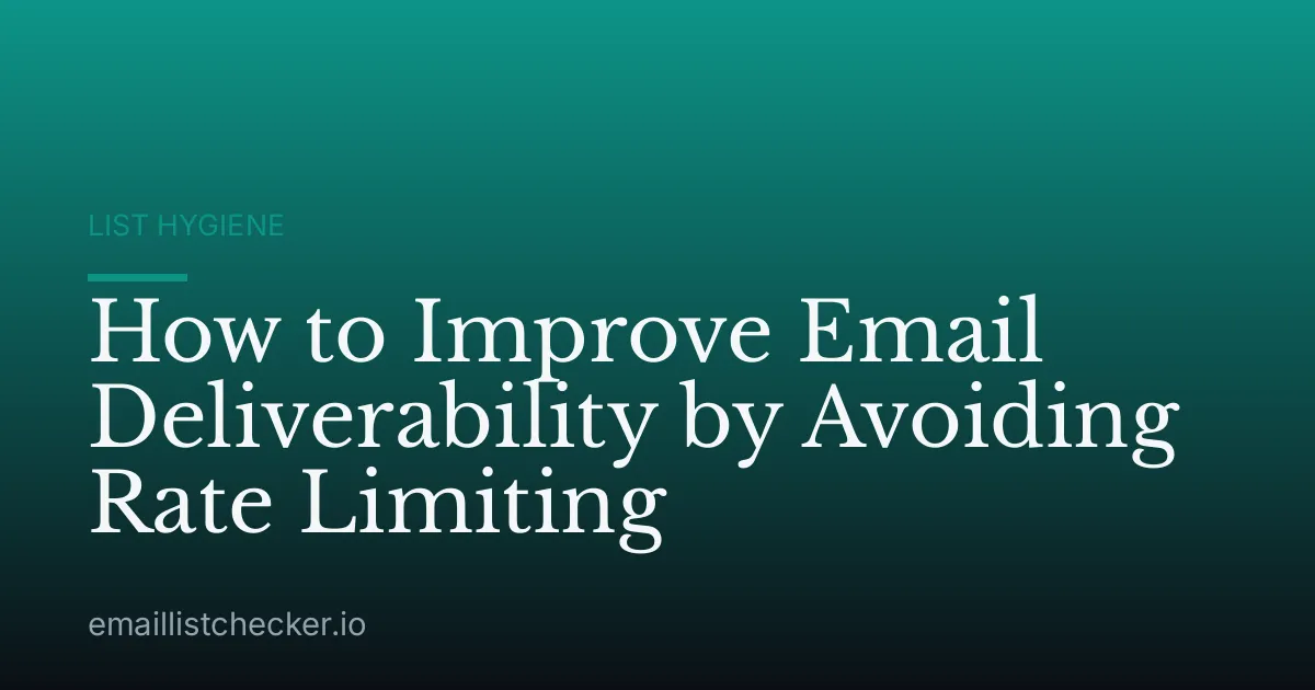 How to Improve Email Deliverability by Avoiding Rate Limiting