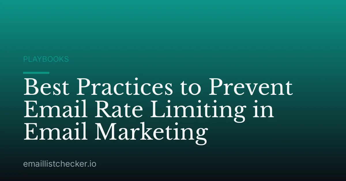 Best Practices to Prevent Email Rate Limiting in Email Marketing
